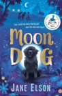 Moon Dog : A heart-warming animal tale of bravery and friendship - Book