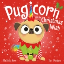 The Magic Pet Shop: Pugicorn and the Christmas Wish - Book