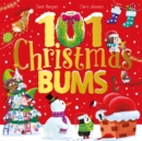101 Christmas Bums : The perfect laugh-out-loud festive gift - Book