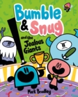 Bumble and Snug and the Jealous Giants : Book 4 - Book