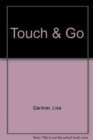 Touch & Go - Book