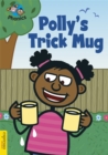 Polly's Trick Mug : Level 4 - Book