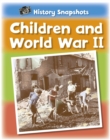 History Snapshots: Children and World War II - Book