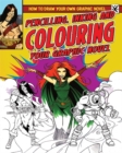 Pencilling, Inking and Colouring Your Graphic Novel - Book