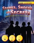 Science Adventures: Sparks, Shocks and Secrets - Explore electricity and use science to survive - Book