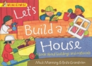 Wonderwise: Let's Build a House: a book about buildings and materials - Book
