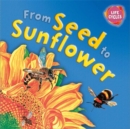 Lifecycles: From Seed To Sunflower - Book