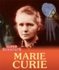 Super Scientists: Marie Curie - Book