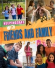 Keeping Safe: With Friends and Family - Book