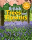 Nature in Your Neighbourhood: British Trees and Flowers - Book