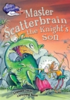 Race Further with Reading: Master Scatterbrain the Knight's Son - Book