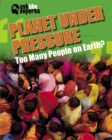 Ask the Experts: Planet Under Pressure: Too Many People on Earth? - Book