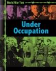 World War Two: Occupation and Resistance - Book