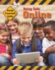 Keep Yourself Safe: Being Safe Online - Book