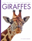 Animals Are Amazing: Giraffes - Book