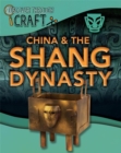Discover Through Craft: China and the Shang Dynasty - Book