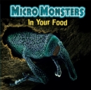 Micro Monsters: In Your Food - Book