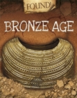 Found!: Bronze Age - Book