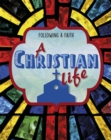 Following a Faith: A Christian Life - Book