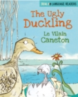 Dual Language Readers: The Ugly Duckling: Le Vilain Petit Canard - Book