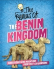 The Genius of: The Benin Kingdom : Clever Ideas and Inventions from Past Civilisations - Book
