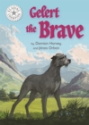 Reading Champion: Gelert the Brave : Independent Reading White 10 - Book