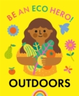 Be an Eco Hero!: Outdoors - Book