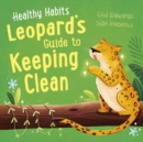 Healthy Habits: Leopard's Guide to Keeping Clean - Book
