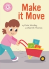Make it Move : Independent Reading Pink 1B Non-fiction - eBook
