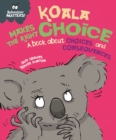 Koala Makes the Right Choice : A book about choices and consequences - eBook