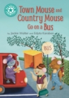 Reading Champion: Town Mouse and Country Mouse Go on a Bus : Independent Reading Turquoise 7 - Book