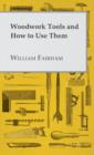 Woodwork Tools And How How To Use Them - Book