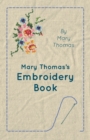 Mary Thomas's Embroidery Book - Book