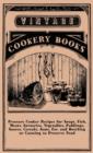Pressure Cooker Recipes For Soups, Fish, Meats, Savouries, Vegetables, Puddings, Sauces, Cereals, Jams, Etc. And Bottling Or Canning To Preserve Food - Book