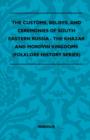 The Customs, Beliefs, And Ceremonies Of South Eastern Russia - The Khazar And Mordvin Kingdoms (Folklore History Series) - Book