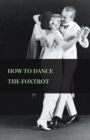 How To Dance The Foxtrot - Book