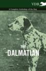The Dalmatian - A Complete Anthology of the Dog - - Book