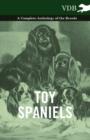 Toy Spaniels - A Complete Anthology of the Breeds - Book