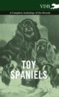 Toy Spaniels - A Complete Anthology of the Breeds - Book