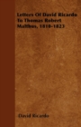Letters Of David Ricardo To Thomas Robert Malthus, 1810-1823 - Book