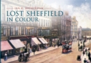 Lost Sheffield in Colour - eBook