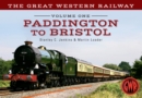 The Great Western Railway Volume One Paddington to Bristol - eBook