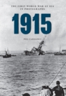 1915 The First World War at Sea in Photographs - eBook