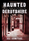 Haunted Pubs, Inns and Hotels of Derbyshire - eBook
