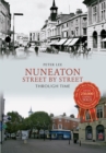 Nuneaton Street By Street Through Time - eBook
