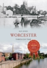 Worcester Through Time - eBook