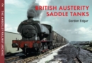 British Austerity Saddle Tanks : The Amberley Railway Archive Volume 2 - eBook