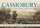 Cassiobury : The Ancient Seat of the Earls of Essex - eBook