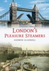 London's Pleasure Steamers - eBook