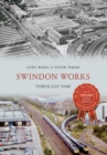 Swindon Works Through Time - eBook
